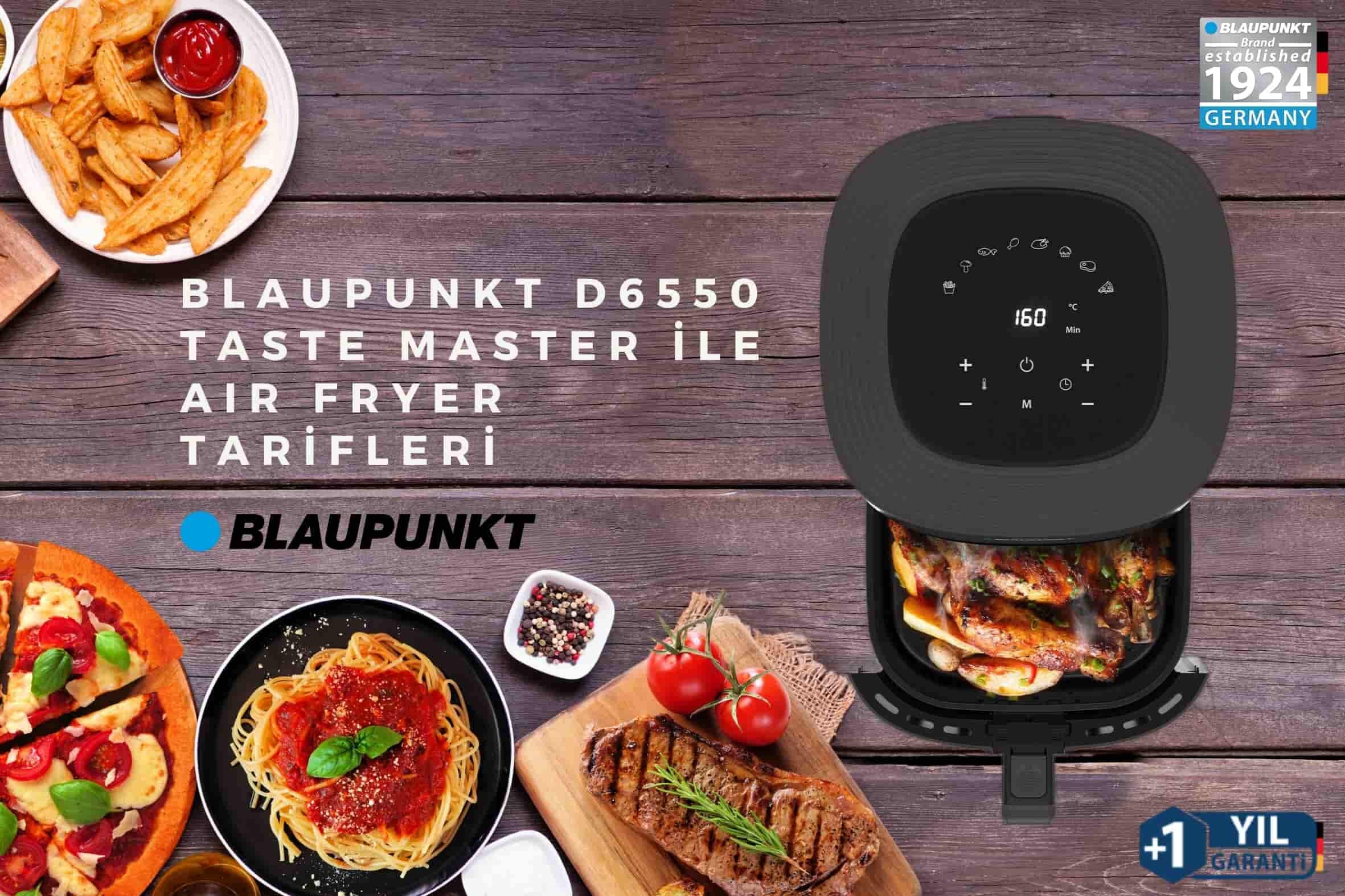 Blaupunkt D6550 Taste Master ile Air Fryer Tarifleri